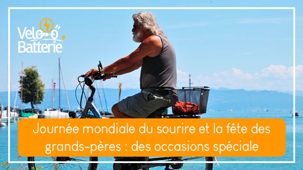 Journée mondiale du sourire et la fête des grands-pères : des occasions spéciale